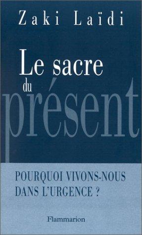 Le sacre du présent