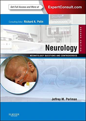 Neurology: Neonatology Questions and Controversies: Expert Consult - Online and Print (Neonatology: Questions & Controversies)