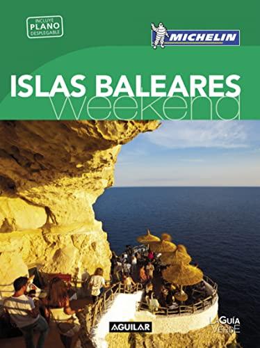 Islas Baleares (La Guía verde Weekend)