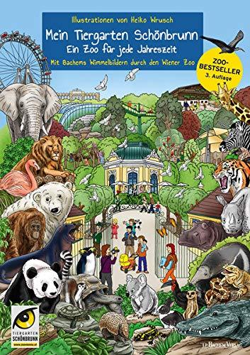 Mein Tiergarten Schönbrunn: Ein Zoo für jede Jahreszeit – Mit Bachems Wimmelbildern durch den Wiener Zoo