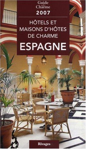 Hôtels et maisons d'hôtes de charme en Espagne