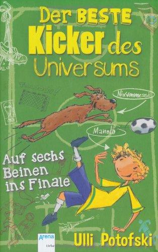 Der beste Kicker des Universums: Auf sechs Beinen ins Finale