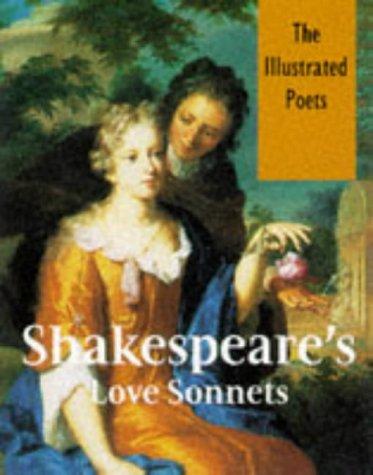 Shakespeare's Love Sonnets (Illustrated Poets)