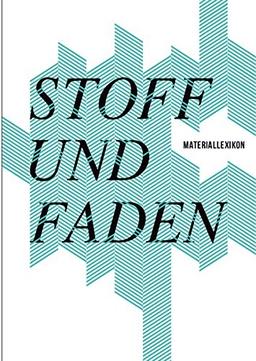 Stoff und Faden: Materiallexikon