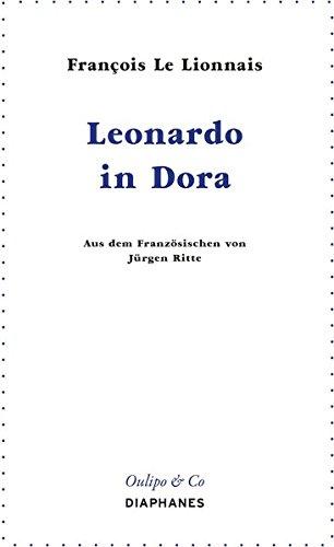 Leonardo in Dora (Oulipo & Co)