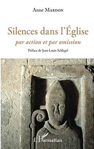 Silences dans l'Eglise : par action et par omission