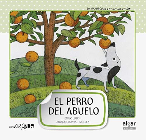 El perro del abuelo (Letra grande, Band 1)