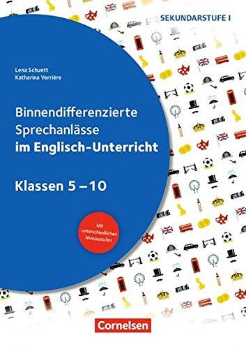 Sprechkompetenz Sekundarstufe I: Klasse 5-10 - Binnendifferenzierte Sprechanlässe im Englisch-Unterricht: Kopiervorlagen