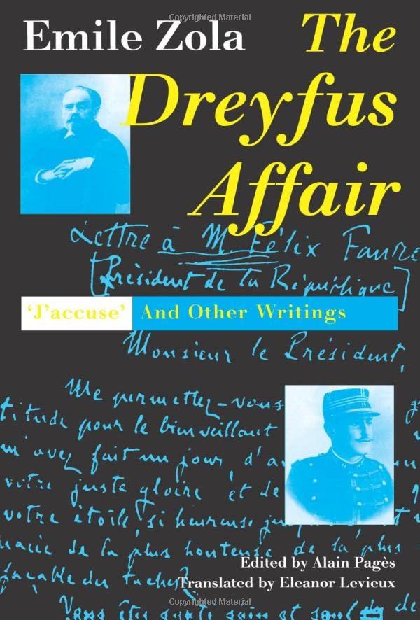 The Dreyfus Affair: "J`Accuse" and Other Writings