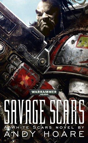 Savage Scars (Warhammer 40,000 Novels)