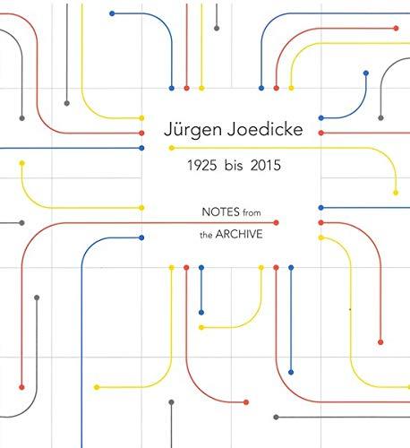 Jürgen Joedicke 1925 bis 2015.NOTES from the ARCHIVE