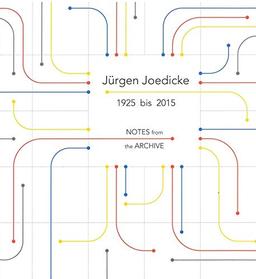 Jürgen Joedicke 1925 bis 2015.NOTES from the ARCHIVE