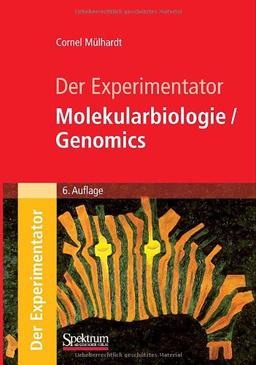 Der Experimentator: Molekularbiologie / Genomics (German Edition)