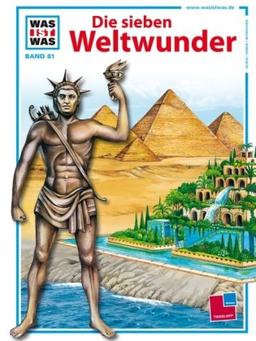 Was ist was, Band 081: Die sieben Weltwunder