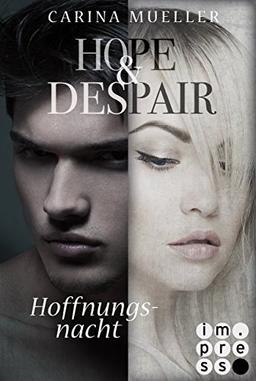 Hope & Despair, Band 2: Hoffnungsnacht