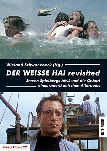 DER WEISSE HAI revisited: Steven Spielbergs JAWS und die Geburt eines amerikanischen Albtraums (Deep Focus)