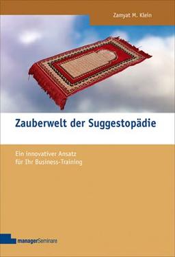 Zauberwelt der Suggestopädie: Ein innovativer Ansatz für Ihr Business-Training