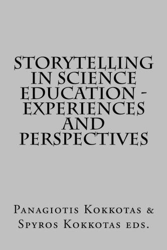 Storytelling in Science Education - Experiences and Perspectives