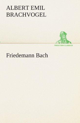 Friedemann Bach (TREDITION CLASSICS)