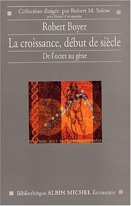 La croissance, début de siècle : de l'octet au gène