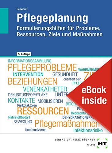 eBook inside: Buch und eBook Pflegeplanung: Formulierungshilfen für Probleme, Ressourcen, Ziele und Maßnahmen