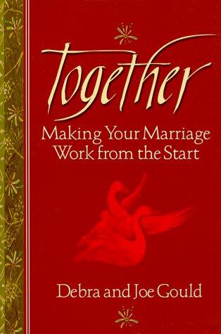 Together: Making Your Marriage Work from the Start