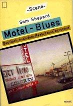 Motel - Blues. Das Buch, nach dem 'Paris, Texas' entstand.