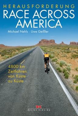 Herausforderung Race Across America: 4800 km Zeitfahren von Küste zu Küste