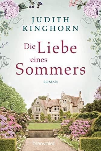 Die Liebe eines Sommers: Roman