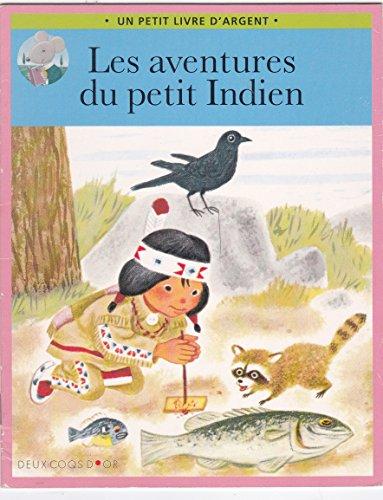 Les Aventures Du Petit Indien (Pts. Livr. d'Argent)