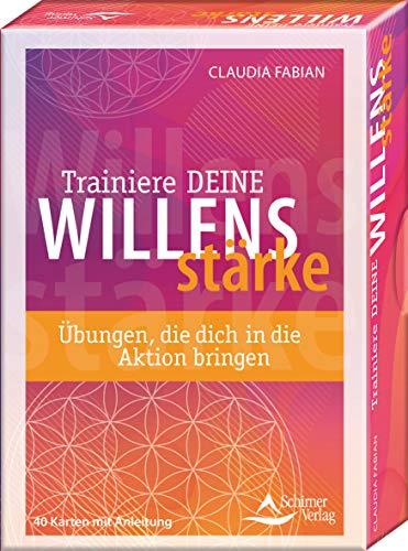 Trainiere deine Willensstärke - Übungen, die dich in die Aktion bringen: - 40 Karten mit Anleitung