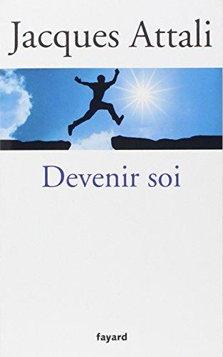 Devenir soi : prenez le pouvoir sur votre vie !