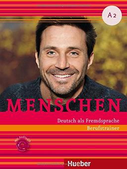 Menschen A2: Deutsch als Fremdsprache / Berufstrainer mit Audio-CD