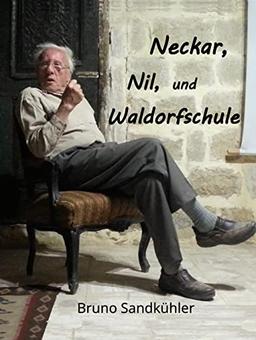 Neckar, Nil, und Waldorfschule