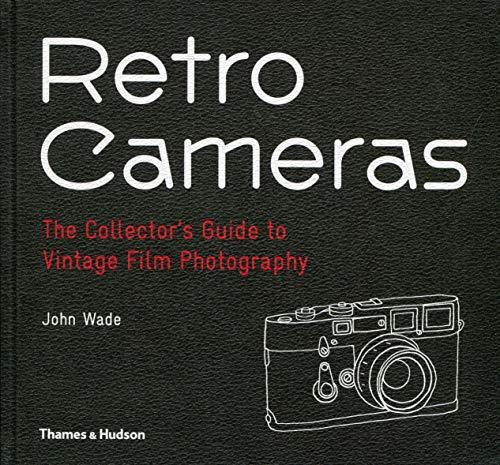 Retro Cameras: The Collector's Guide to Vintage Film Photography