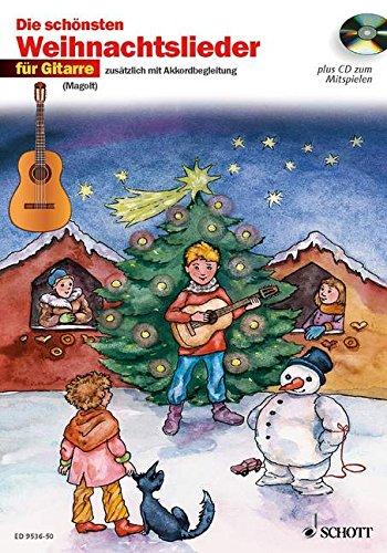 Die schönsten Weihnachtslieder: sehr leicht bearbeitet. 1-2 Gitarren. Ausgabe mit CD.