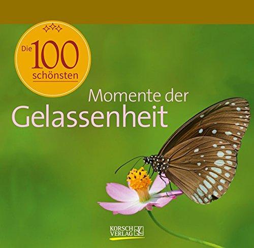 Die 100 schönsten Momente der Gelassenheit: Geschenkbuch-Aufsteller