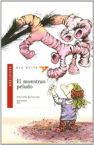 El monstruo peludo (Ala Delta (Serie Roja), Band 11)