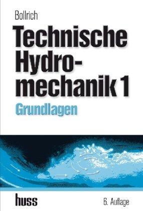 Technische Hydromechanik 1: Grundlagen