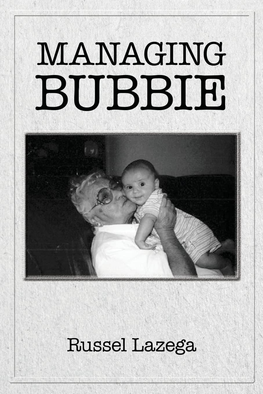 Managing Bubbie