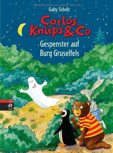 Carlos, Knirps & Co - Gespenster auf Burg Gruselfels: Band 5