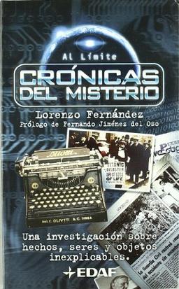 Crónicas del misterio : una investigación sobre hechos, seres y objetos inexplicables (EDAF Bolsillo)