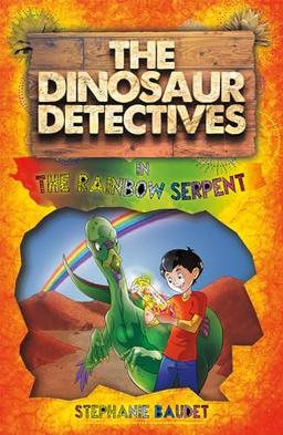 The Dinosaur Detectives in the Rainbow Serpent: 4