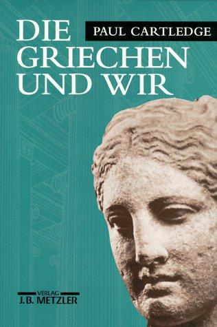 Die Griechen und wir