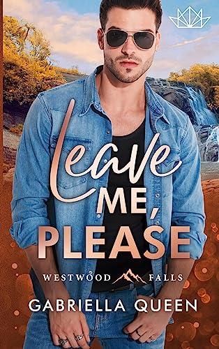 Leave me, please: Westwood Falls