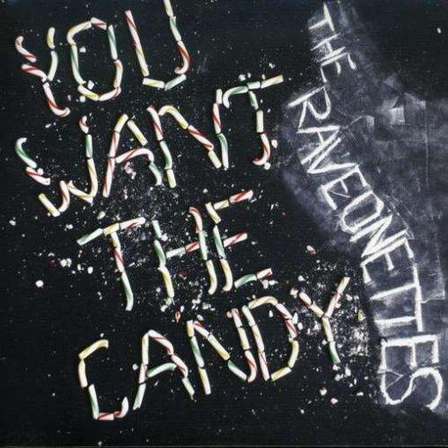 You Want the Candy [Vinyl Single]