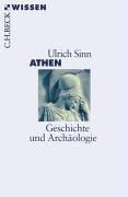 Athen: Geschichte und Archäologie