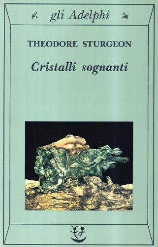 Cristalli sognanti