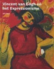 Vincent van Gogh en het expressionisme