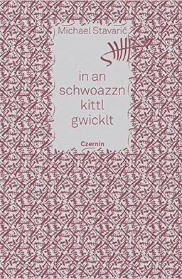 in an schwoazzn kittl gwicklt: Gedichte